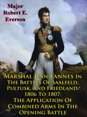 cover image of Marshal Jean Lannes in the Battles of Saalfeld, Pultusk, and Friedland, 1806 to 1807